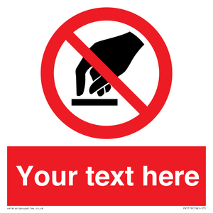 Custom Do Not Touch Sign